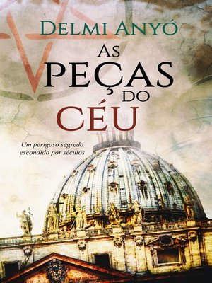 As peças do céu by Delmi Anyó